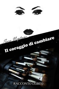 Il coraggio di cambiare